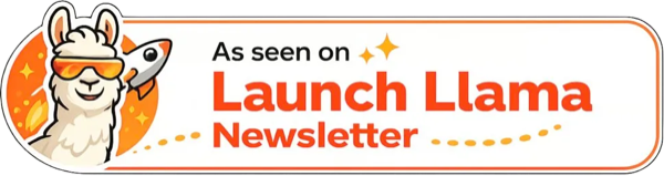 Featured on Launch Llama Tools